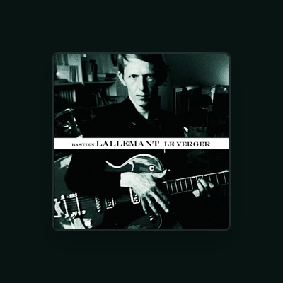Listen to Bastien Lallemant, watch music videos, read bio, see tour dates & more!