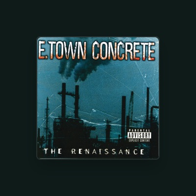 Listen to E-Town Concrete, watch music videos, read bio, see tour dates & more!