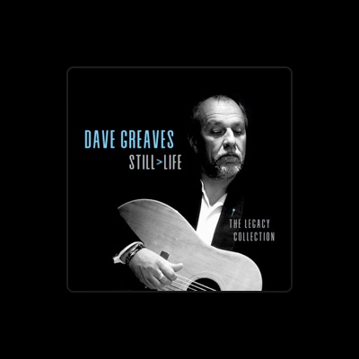 Hör dir Dave Greaves an, schau dir Musikvideos an, lies die Biografie, finde Tourdaten und mehr!