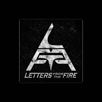Listen to Letters from the Fire, watch music videos, read bio, see tour dates & more!
