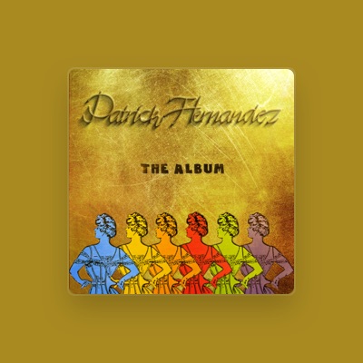 Listen to Patrick Hernandez, watch music videos, read bio, see tour dates & more!
