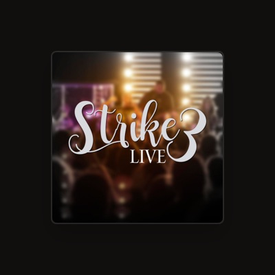 Listen to Strike 3, watch music videos, read bio, see tour dates & more!