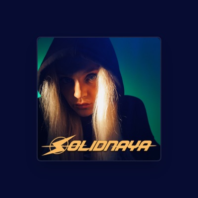 Listen to SOLIDNAYA, watch music videos, read bio, see tour dates & more!