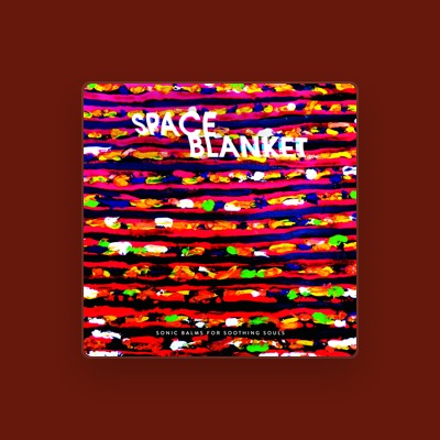 Listen to Space Blanket, watch music videos, read bio, see tour dates & more!