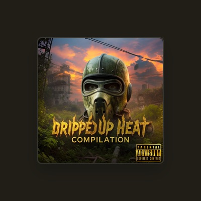 Listen to DRIPPED UP, watch music videos, read bio, see tour dates & more!