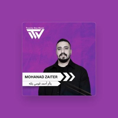 Listen to Mohanad Zaiter, watch music videos, read bio, see tour dates & more!